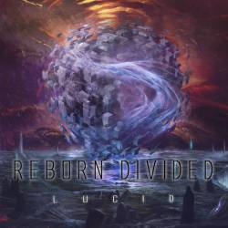 Reborn Divided : Lucid